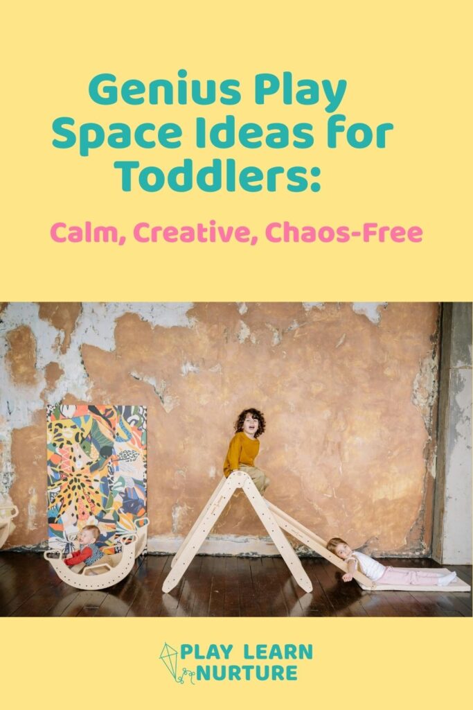 Genius Play Space Ideas for Toddlers: Calm, Creative, Chaos-Free